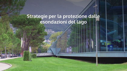 Strategie per la protezione dalle esondazioni del lago Strategie per la protezione dalle esondazioni del lago